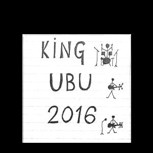 KING UBU - 2016 (2016)