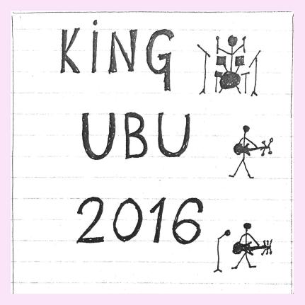 KING UBU - 2016 (2016)